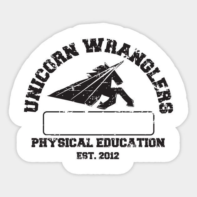 PE - Dress Out Sticker by The Unicorn Wranglers